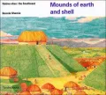 Mounds of Earth and Shell