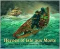 Heroes of Isle aux Morts