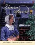 Laura Secord: A Story Of Courage
