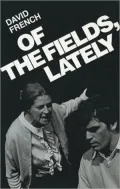 Of the Fields, Lately