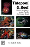 Tidepool and Reef: Marinelife Guide to the Pacific Northwest Coast