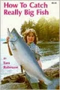 How to Catch Really Big Fish