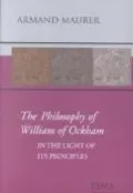 Philosophy of William of Ockham In the Light of Its Principles