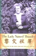 Lady Named Thunder: The Biography of Dr. Ethel Margaret Phillips, 1876-1951