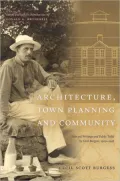 Architecture, Town Planning And Community Selected Writings And Public Talks by Cecil Burges...