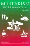 Militarism and the Quality of Life