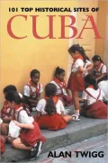101 Top Historical Sites of Cuba
