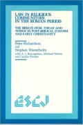 Law in Religious Communities in the Roman Empire The Debate over Torah and Nomos in Post-Bib...