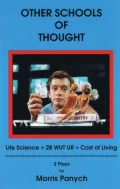 Other Schools of Thought: Three Dramatic Pieces