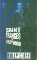 Saint Frances of Hollywood