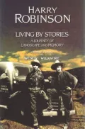 Living by Stories: A Journey of Landscape and Memory