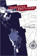 Fronteras Americanas: American Borders