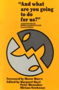 And What Are You Going to Do for Us?: Audition Pieces from Canadian Plays
