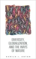 Diversity, Globalization, and the Ways of Nature
