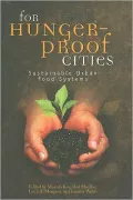 For Hunger-Proof Cities: Sustainable Urban Food Systems