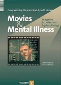 Movies and Mental Illness: Using Films to Understand Psychotherapy