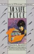 No Safe Place : Violence Against Women