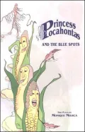 Princess Pocahontas and the Blue Spots