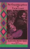 The granddaughters of IxmucanÊ¹e