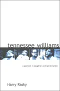 Tennessee Williams : A Portrait in Laughter and Lamentation