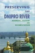 Preserving the Dnipro River: Harmony, History, and Rehabilitation