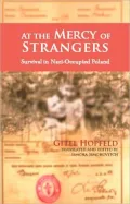 At the Mercy of Strangers: Survival in Nazi Occupied Poland