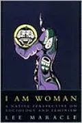 I Am Woman: A Native Perspective on Sociology and Feminism