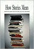 How Stories Mean