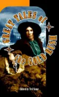 Great Tales of the Gold Rush