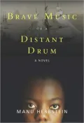 Brave Music of a Distant Drum
