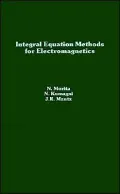 Integral Equation Methods For Electromagnetics