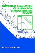 Numerical Simulation Of Submicron Semiconductor Devices