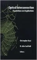 Optical Interconnection: Foundations and Applications