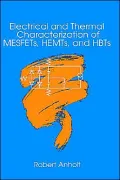 Electrical And Thermal Characterization Of Mesfets, Hemts And Hbts
