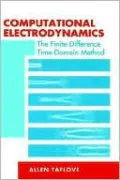 Computational Electrodynamics The Finite-Difference Time-Domain Method