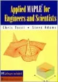 Applied Maple for Engineers and Scientists