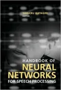 Handbook of Neural Networks for Speech Processing