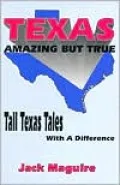 Texas: Amazing but True