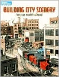 Building City Scenery for Your Model Railroad
