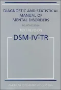 Diagnostic and Statistical Manual of Mental Disorders, Fourth Edition, Text Revision (DSM-IV-TR)