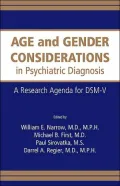 Age and Gender Considerations in Psychiatric Diagnosis: A Research Agenda for the DSM-V