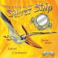 Take A Trip In The Silver Ship: Creatures