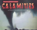 Calamities : 21 Stories of Disasters That Touched the World--with Exercises for Developing Reading Comprehension and Critical Thinking Skills
