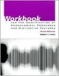 Workbook for the Identification of Phonological Processes and Distinctive Features
