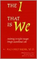 I That Is We: Awakening to Higher Energies Through Unconditional Love