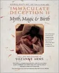 Immaculate Deception II: Myth, Magic and Birth
