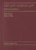 Art and Museum Law: Cases and Materials