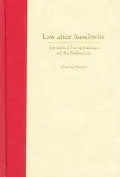 Law After Auschwitz Towards A Jurisprudence Of The Holocaust