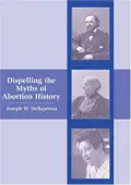 Dispelling the Myths of Abortion History