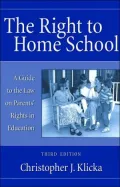 Right to Home School: A Guide to the Law on Parents' Rights in Education